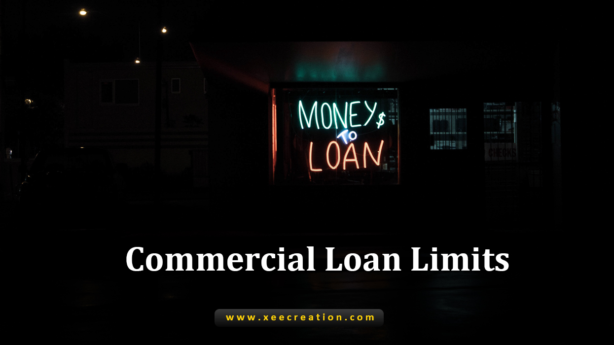 Commercial Loan Limits