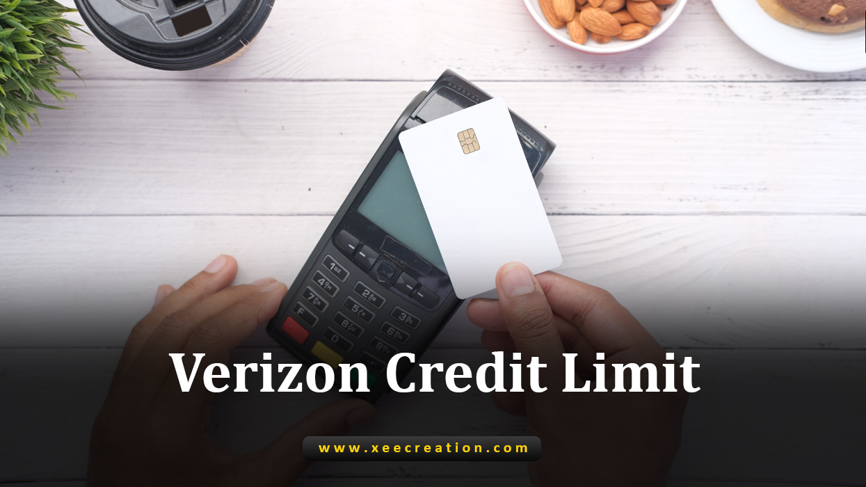 Verizon Credit Limit